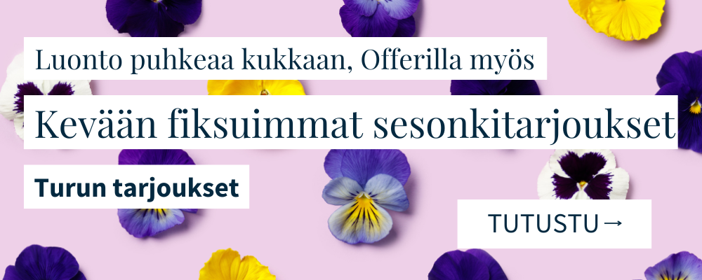 Tarjoukset Turku - Parhaat tarjoukset Turussa - Offerilla