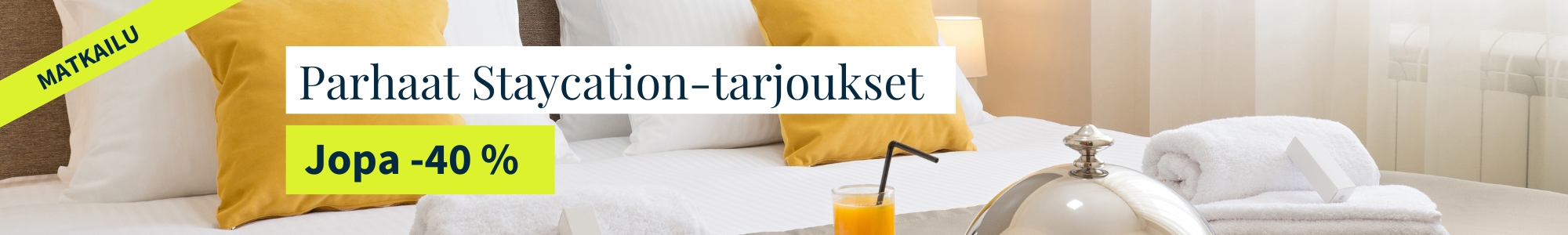 tarjoukset, hotelliloma, staycation, kotimaanmatka, lomamatka, hotelliloma, staycation-tarjoukset